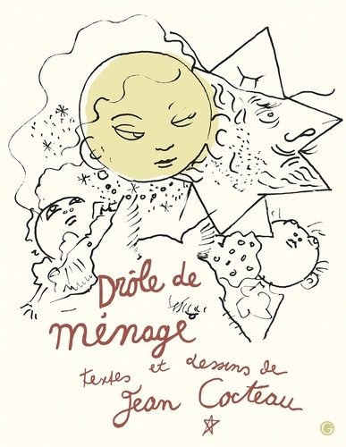 Drôle de ménage / Jean Cocteau | Cocteau, Jean (1889-1963) - écrivain, dessinateur, auteur de théâtre, cinéaste français. Auteur. Illustrateur