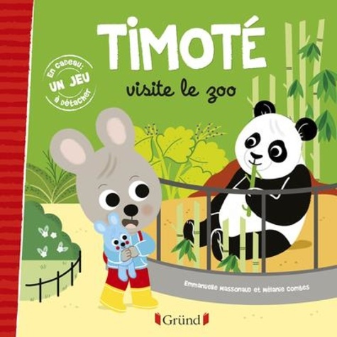 Timoté visite le zoo / Emmanuelle Massonaud | Massonaud, Emmanuelle. Auteur