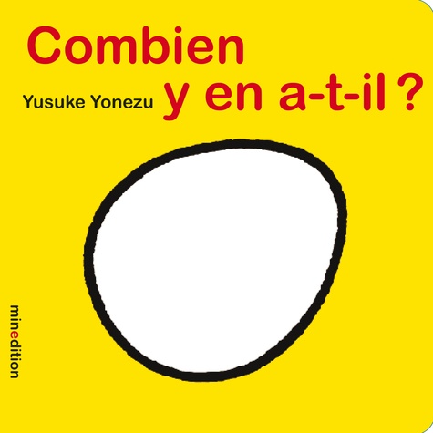 Combien y en a-t-il ? / Yusuke Yonezu | Yonezu, Yusuke. Auteur. Illustrateur
