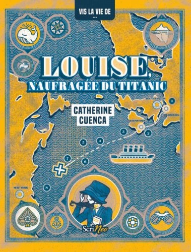 Louise, naufragée du Titanic / Catherine Cuenca | Cuenca, Catherine - écrivaine française. Auteur