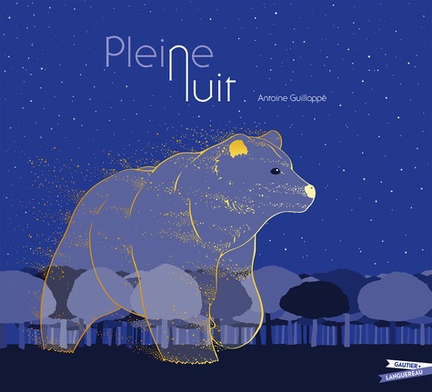 Pleine nuit / Antoine Guilloppé | Antoine Guilloppé
