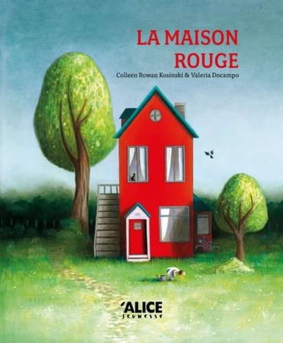 La maison rouge / Colleen Rowan Kosinski | 