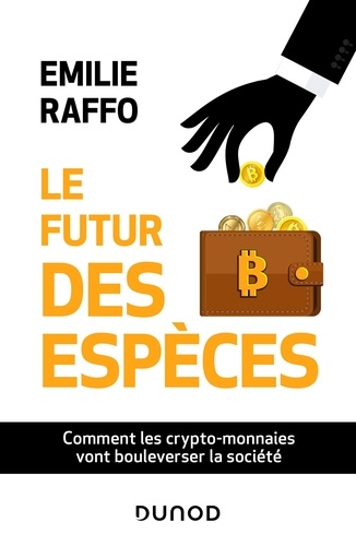 Vignette du document Le  futur des espèces : comment les crypto-monnaies vont bouleverser la société