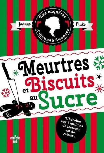 Meurtres et biscuits au sucre : Suivi de Meurtres et cobbler aux pêches / Joanne Fluke | Fluke, Joanne (1943-....). Auteur