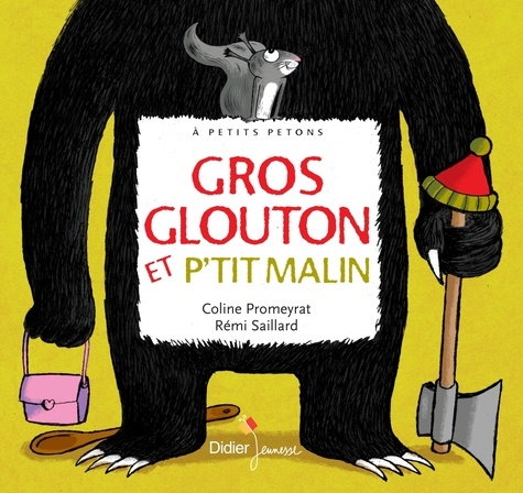 Gros glouton et p'tit malin / Coline Promeyrat | Promeyrat, Coline