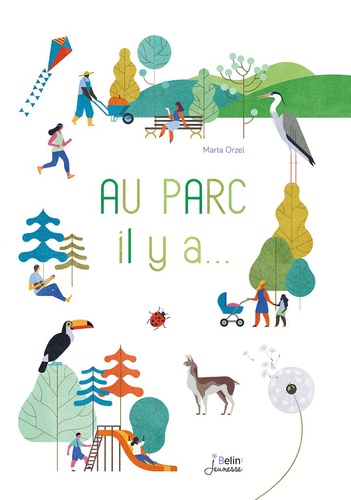 Au parc, il y a... / Marta Orzel | Orzel, Marta