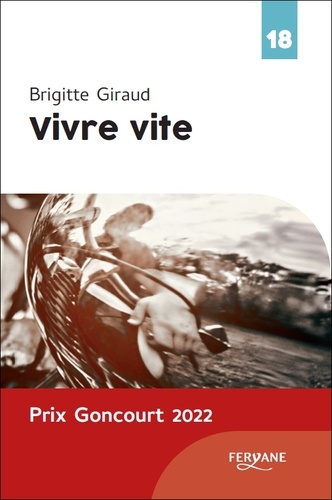 Vivre vite / Brigitte Giraud | Giraud, Brigitte (1960-) - écrivaine française. Auteur