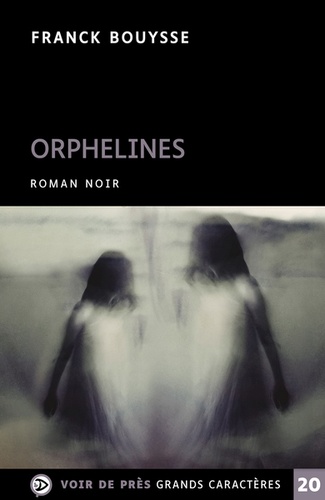 Orphelines / Franck Bouysse | Bouysse, Franck (1965-) - écrivain français. Auteur