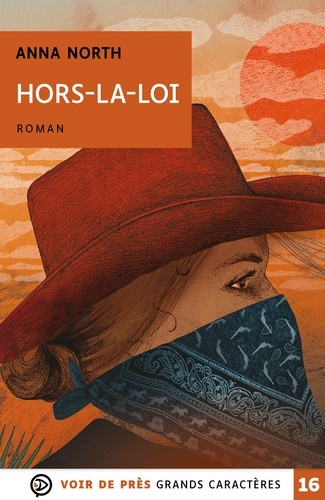 Hors-la-loi / Anna North | North, Anna  (1983-) - écrivaine américaine. Auteur