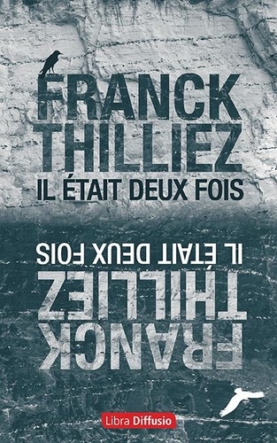 Il était deux fois / Franck Thilliez | Thilliez, Franck (1973-) - écrivain français. Auteur