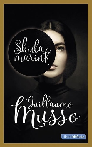 Skidamarink / Guillaume Musso | Musso, Guillaume (1974-) - écrivain français. Auteur