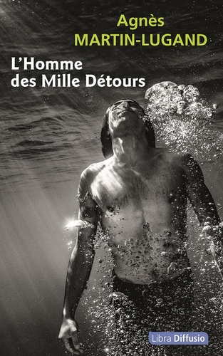 L'homme des Mille Détours / Agnès Martin-Lugand | Martin-Lugand, Agnès (19..-) - écrivaine française. Auteur
