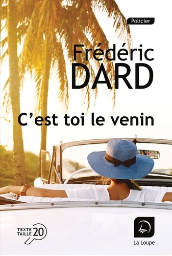 C'est toi le venin / Frédéric Dard | Dard, Frédéric (1921-2000) - écrivain français. Auteur