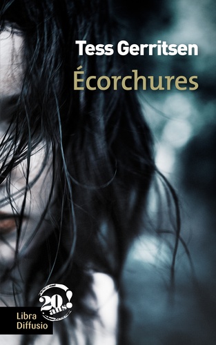 Ecorchures / Tess Gerritsen | 