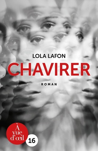 Chavirer / Lola Lafon | Lafon, Lola (1974-) - écrivaine française. Auteur