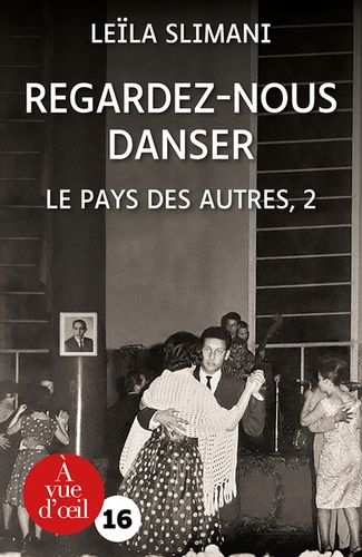 Regardez-nous danser / Leïla Slimani | Slimani, Leïla (1981-) - écrivaine française. Auteur