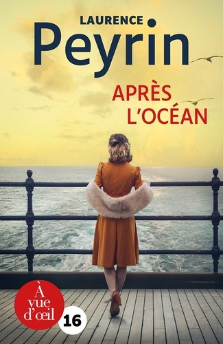 Apres l'océan / Laurence Peyrin | Peyrin, Laurence (19..-) - écrivaine française. Auteur