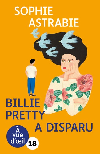 Billie Pretty a disparu / Sophie Astrabie | Astrabie, Sophie (1988-) - écrivaine française. Auteur
