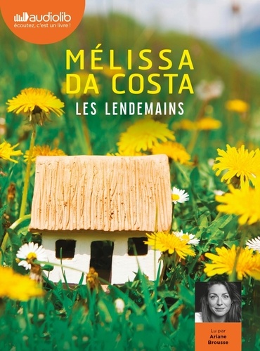 Les Lendemains / Mélissa Da Costa | Da Costa, Mélissa - écrivaine française. Auteur