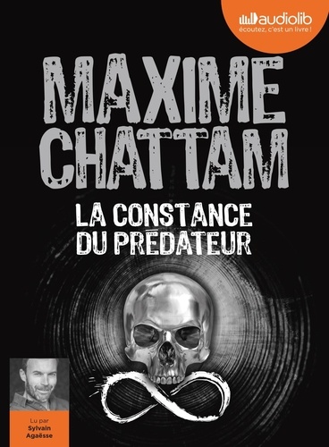 La constance du prédateur / Maxime Chattam | Chattam, Maxime (1976-) - écrivain français. Auteur