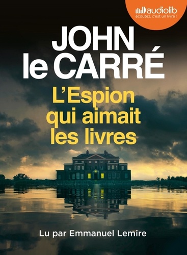 L'espion qui aimait les livres / John Le Carré | Le Carré, John (1931-2020) - écrivain anglais. Auteur