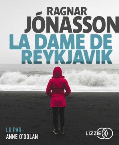 dame de Reykjavik (La) / Ragnar Jonasson | Ragnar Jónasson (1976-) - écrivain islandais. Auteur