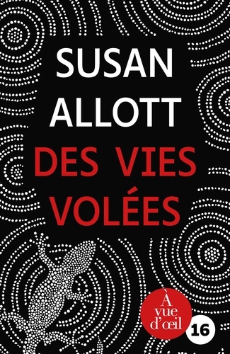 Des vies volées / Susan Allott | Allot, Susan - écrivaine anglaise. Auteur