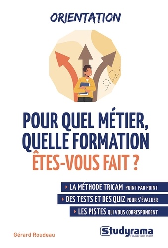 Pour quel métier, quelle formation êtes-vous fait ? / Gérard Roudaut | Roudaut, Gérard. Auteur