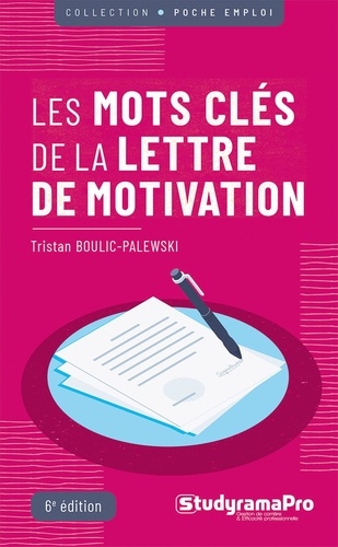 Les mots clés de la lettre de motivation / Tristan Boulic-Palewski | Boulic-Palewski, Tristan. Collaborateur