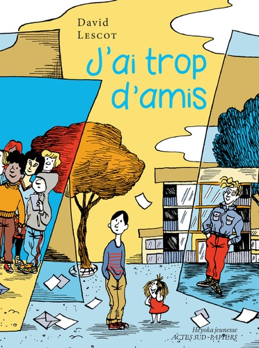 J'ai trop d'amis / David Lescot |