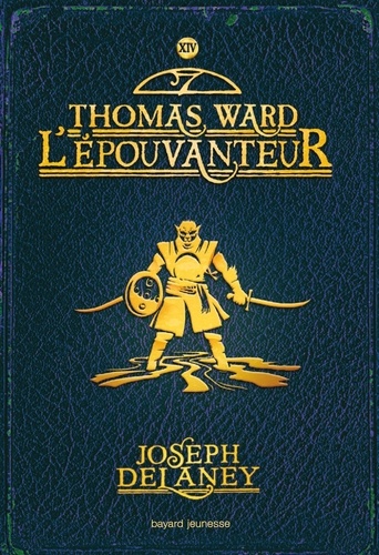 Thomas Ward L'Epouvanteur / Joseph Delaney |
