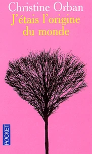 J'Etais L'Origine Du Monde