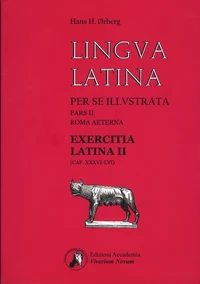 Lingua latina per se illustrata Pars 2, Roma aeterna