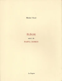 Elégie suivi de Parva domus