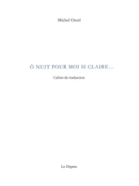 O nuit pour moi si claire...