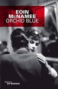 Eoin McNamee - Orchid blue.