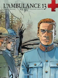 L'ambulance 13 Cycle III : Histoire complète