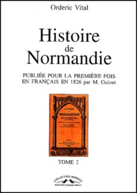 Orderic Vital - Histoire De Normandie. Tome 2.