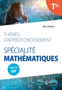 Spécialité Mathématiques Thèmes d'approfondissement Tle