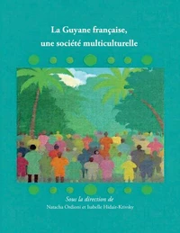 La Guyane française, une société multiculturelle