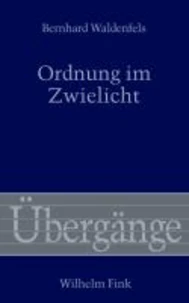 Ordnung im Zwielicht