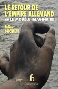 Le retour de l'empire allemand ou le modèle imaginaire