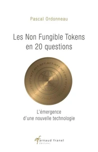 Les Non Fungible Tokens en 20 questions