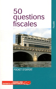  Ordre des Experts-Comptables - 50 questions fiscales.