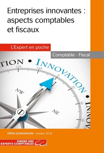  Ordre des Experts-Comptables - Entreprises innovantes - Aspects comptables et fiscaux.