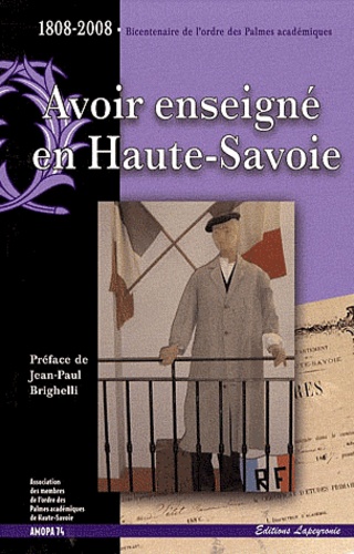  Ordre des palmes académiques - Avoir enseigné en Haute-Savoie - 1808-2008.