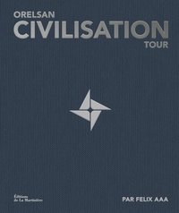  Orelsan et Felix AAA - Civilisation Tour.
