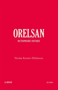 Orelsan - Dictionnaire critique