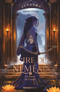 L'Ire de Némésis - Tome 1 Le Lotus de l'oubli