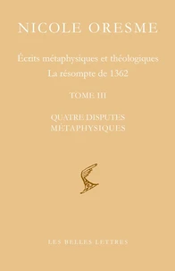 Ecrits métaphysiques et théologiques ; La résompte de 1362